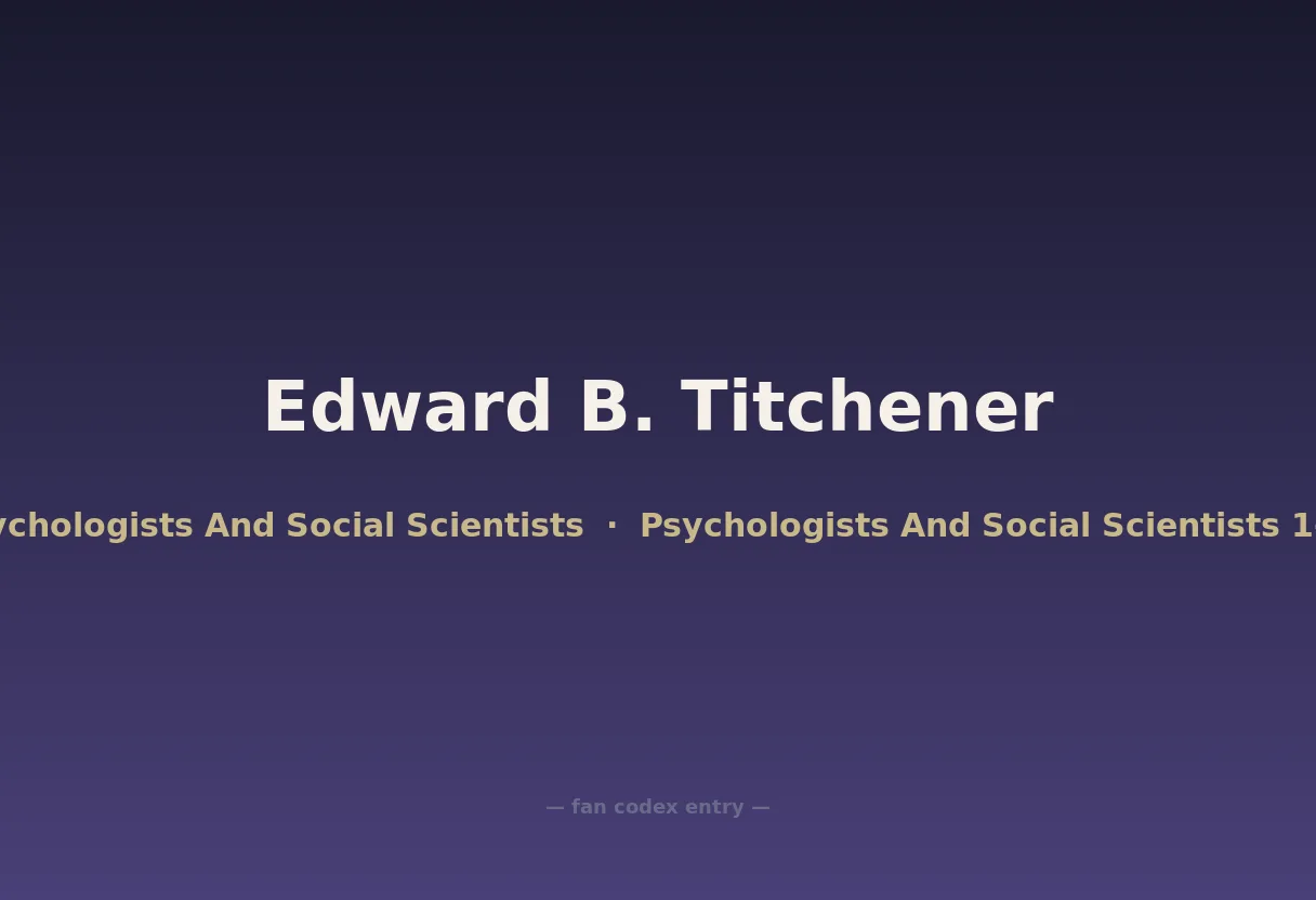 Edward B. Titchener
