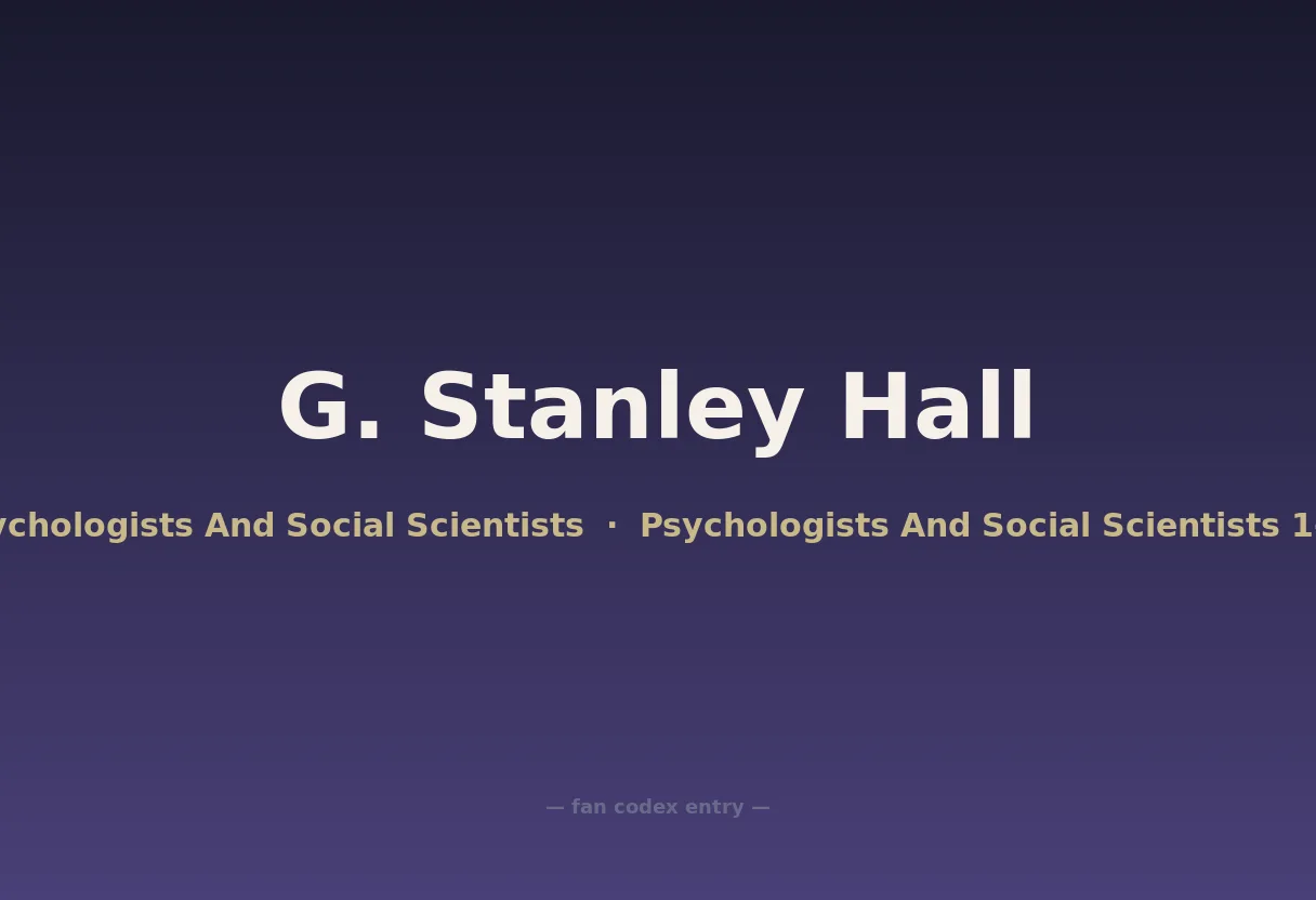 G. Stanley Hall